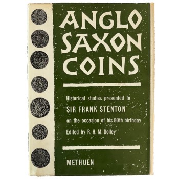 Anglo-Saxon Coins: Studies Presented to F.M. Stenton